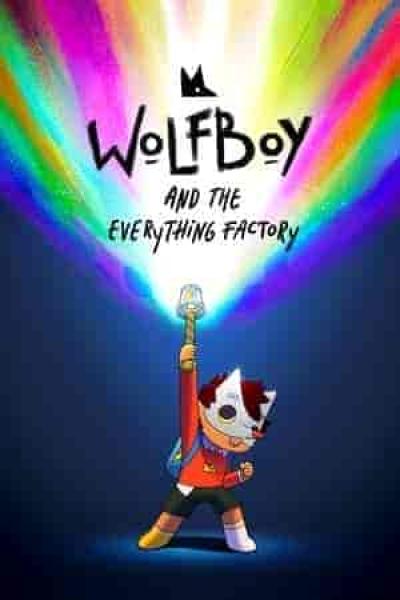 انمي Wolfboy and the Everything Factory الموسم الثاني الحلقة 9 مترجمة