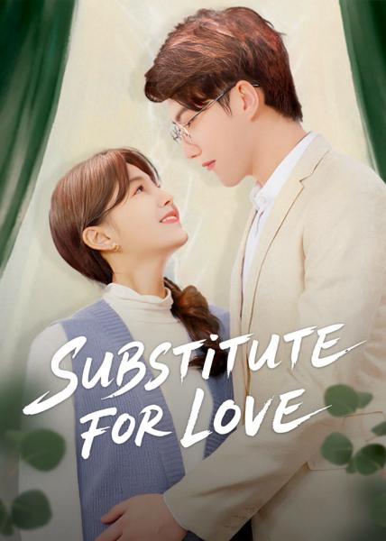 مسلسل بديل للحب Substitute for Love الحلقة 13 مترجمة
