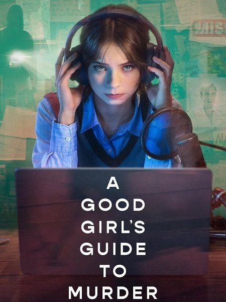 مسلسل A Good Girls Guide to Murder الموسم الثاني الحلقة 1 مترجمة