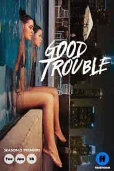 مسلسل Good Trouble الموسم الثاني الحلقة 6 السادسة مترجمة