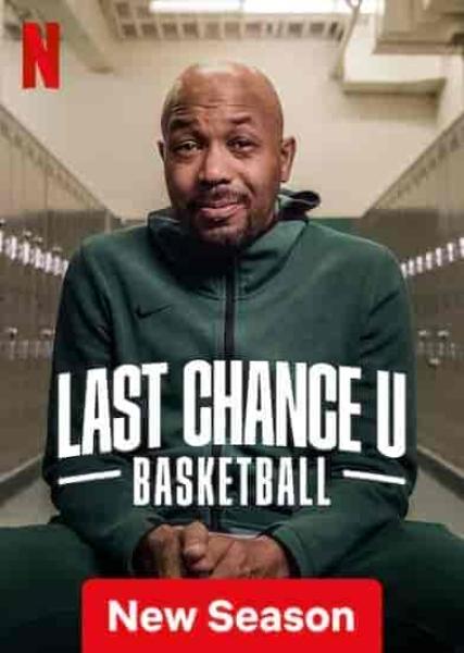 مسلسل Last Chance U: Basketball الموسم الثاني الحلقة 8 والاخيرة مترجمة
