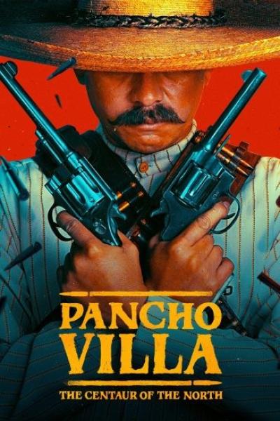 مسلسل Pancho Villa: The Centaur of the North الموسم الاول الحلقة 6 السادسة مترجمة