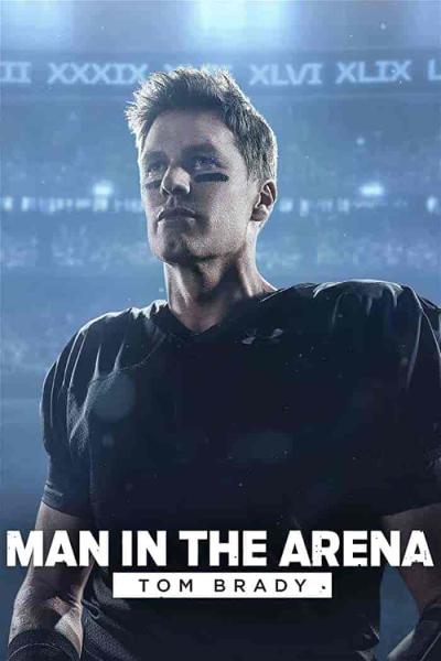 مسلسل Man in the Arena: Tom Brady الموسم الاول الحلقة 7 السابعة مترجمة
