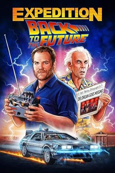 فيلم Expedition: Back to the Future الموسم الاول الحلقة 3
