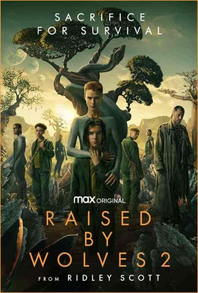 مسلسل Raised by Wolves الموسم الثاني الحلقة 2 الثانية مترجمة