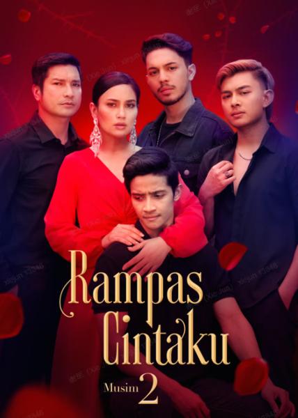 مسلسل خذ حبي Rampas Cintaku الموسم الثاني الحلقة 6 مترجمة